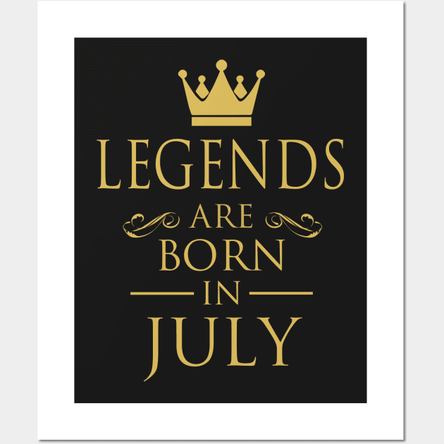 LEGENDS ARE BORN IN JULY Wall Art by dwayneleandro